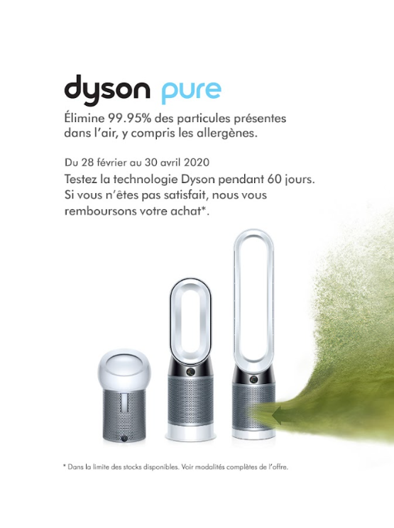 Projets Dyson : Trois embouts différents de purificateur d'air avec le texte 'Élimine 99,5 % des particules présentes dans l'air, y compris les allergènes'. Mise en avant de l'offre : tester le Dyson pendant 60 jours, satisfait ou remboursé.